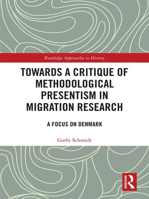 cover image of Towards a Critique of Methodological Presentism in Migration Research